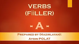 A dan Z ye İngilizce Fiiller A/..Z (From A to Z Verbs)