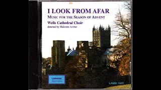 Come Thou Long Expected Jesus  (Stainer}, Wells Cathedral Choir