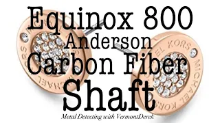 Equinox800 Anderson Carbon Fiber Shaft Michael Kors Metal Detecting #metaldetecting #michaelkors