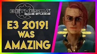 Bethesda's E3 2019 Conference Was Amazing!