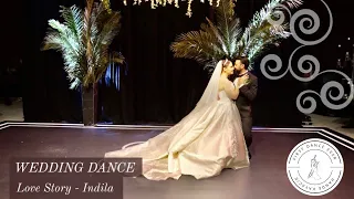 WEDDING DANCE  |   Love Story  |  Indila