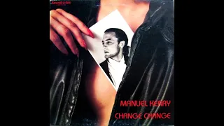 Manuel Kerry - Change Change (Extended) Italo Disco 1987