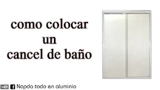 🕵️‍♂️COMO COLOCAR UN CANCEL DE BAÑO PASO A PASO👷‍♂️