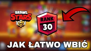 Jak ŁATWO WBIJAĆ 30 Rangi w Brawl Stars 😱✅️