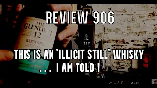 ralfy review 906 - Glenlivet 12yo @48%vol: (Illicit Still)