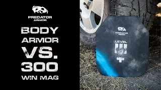 Body armor vs 300 Win Mag - Predator Armor