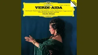 Verdi: Aida, Act III - Nel fiero anelito - Fuggiam gli ardori inospiti