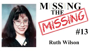 Missing The Missing #13 Ruth Wilson