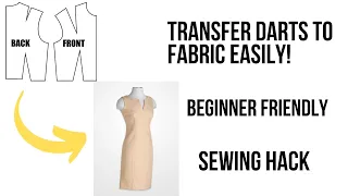 HOW TO EASILY TRANSFER DARTS FROM PATTERN TO FABRIC