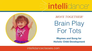 Intellidance® Presents Brain Play™ for Tots