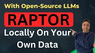 Use RAPTOR RAG Locally with Open-Source Free Models