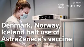 Denmark, Norway, Iceland halt use of AstraZeneca's vaccine