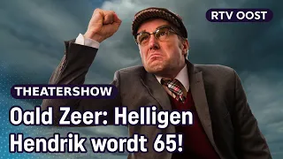 Nieuwe theatershow Helligen Hendrik: Oald Zeer (full) | RTV Oost