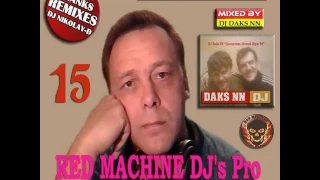 DJ Daks NN & DJ Nikolay-D - Remixes Collection 80's Vol.15 (Red Machine Disco Gift Mix) [2017]