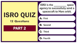 ISRO Quiz - Part 2/10 | 12 Questions | Indian Space Research Organisation | India GK Quiz