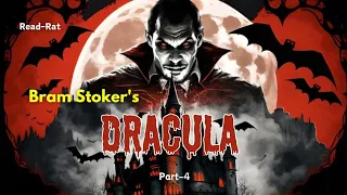 DRACULA | PART-4 | AUDIO STORY | BEAM STOKER | DRACULA SPECIAL | READ RAT