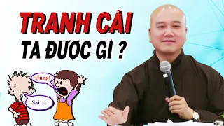 Đừng Tranh Cãi Vô Ích,  Người Sống Có Hiểu Biết Mới Khôn - Thầy Thích Pháp Hòa