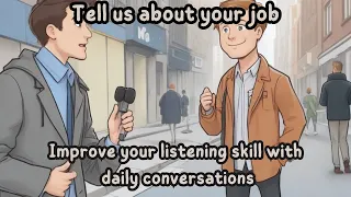 English Listening Practice for Everyday Life: What Is Your Job? | practice English