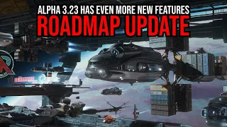 Star Citizen Roadmap Update - Alpha 3.23 Unveils More New Features!