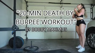 TRIED BOBBY MAXIMUS' "DEATH BY BURPEE"