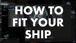 Ep#015 How to Fit Ships (a full walkthrough for new pilots) | EVE Online Tutorials