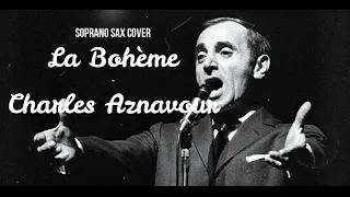 La Bohème (1966), Charles Aznavour - Soprano Sax Cover