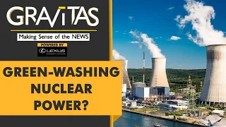 Gravitas: Can nuclear power solve climate change?