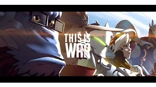 This Is War - Overwatch | GMV