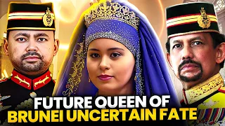 What Could Destroy The Life Of The Future Queen Of Brunei  | CROWN BUZZ