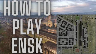 How To Play - Ensk Map - World Of Tanks!
