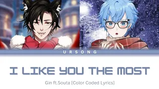 I LIKE YOU THE MOST - Gin ft.Souta [Color Coded Lyrics]