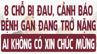 8 vùng trên cơ thể bị đau CẢNH BÁO BỆNH GAN trở nặng, ai không có xin chúc mừng