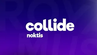 Noktis - Collide (Lyrics)