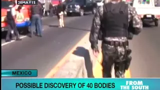 Mexico: Discovery of 40 Bodies Raises Fears of Disappeared Relatives