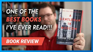 A Gentleman in Moscow by Amor Towles Book Review | Spoiler Free