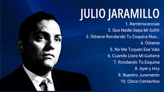 J__ulio J__aramillo ~ Most Popular Hits Playlist ~ Greatest Hits