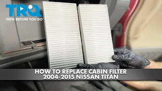 How to Replace Cabin Filter 2004-2015 Nissan Titan