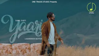 Yaari 2 Maninder Butter ft. Sahil Sobti | Jaani | New Song 2019