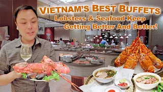 Vietnam's Best Buffets:  Saigon's Top Lobster and Seafood Buffets Get Better and Better!