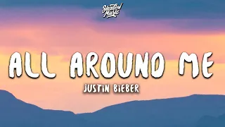 Justin Bieber - All Around Me (Lyrics)