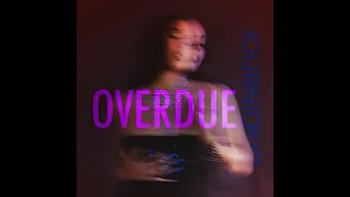 Journiana - Overdue [NEW RNB SONG APRIL 2024]