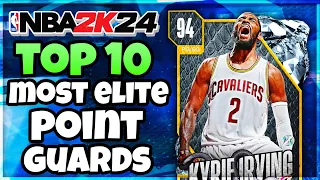 TOP 10 POINT GUARDS IN NBA 2K24 MyTEAM!!