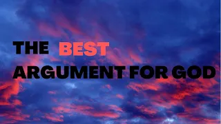 The BEST ARGUMENT for God| Transcendental Arguments Part 1