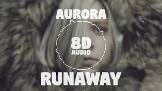 Aurora - Runaway | 8D Audio 🎧 || Dawn of Music ||