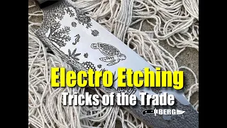 Electro Etching Tricks of the Trade by Berg Knifemaking