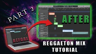 Reggaeton Mix | Transition Tutorial | Logic Pro X | Pt. 2/3