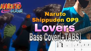 [TABS] 7!! - Lovers (OP9 Naruto Shippuden) -tv Size- Bass Cover