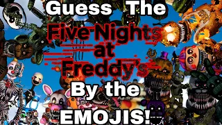 Guess the FNAF Character by the Emojis!