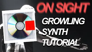 Recreating The Distorted Growling Synth from "On Sight" by Kanye West
