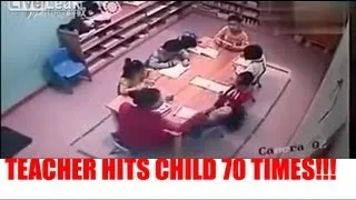 Teacher Hits 5-year-old 70 times